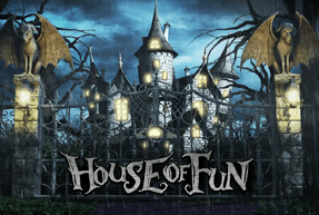 House of Fun